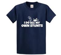 I Do All My Own Stunts Falling Funny Print Unisex Adults Crew Neck T-Shirt