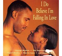 I Do Believe I'M Falling in Love