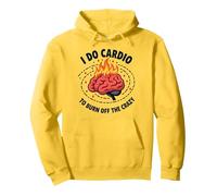 I Do Cardio To Burn Off The Crazy Funny Fitness Quote Pullover Hoodie, Adult Unisex, Lemon, XL