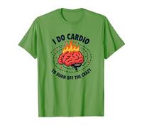 I Do Cardio to Burn Off The Crazy Funny Fitness Quote T-Shirt, Men, Grass, L