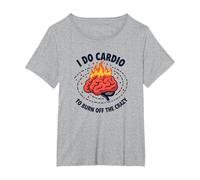 I Do Cardio to Burn Off The Crazy Funny Fitness Quote T-Shirt, Women's Plus, Heather Grey, 5X
