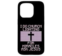 I Do Church Lighting, For Miracles Ask Jesus, Funny Case for iPhone 15 Pro
