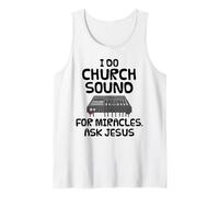I Do Church Sound for Miracles Ask Jesus, Audio Engineer Tank Top