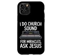 I Do Church Sound For Miracles Audio Engineer Case for iPhone 11 Pro