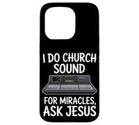 I Do Church Sound For Miracles Audio Engineer Case for iPhone 15 Pro