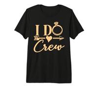 I Do Crew Bachelorette Party Bridal Party Matching Group Premium T-Shirt