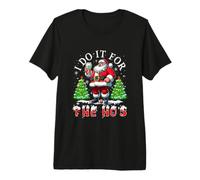 I Do for The Ho's Christmas Funny Joke Santa Drinking Gin Premium T-Shirt