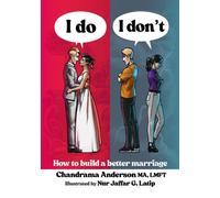 I Do I Don't : How to build a better marriage