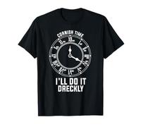 I Do It Dreckly Cornish Clock Cornwall UK England T-Shirt