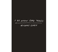 I Do Know Some Things