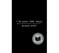 I Do Know Some Things by Richard Siken - 9781556596247