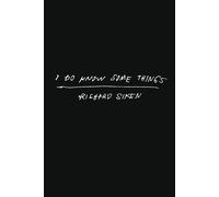 I Do Know Some Things by Siken, Siken, New 9781556596247 Fast Free Shipping+-