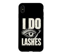 I Do Lashes Eyelash Technician Salon Artist Case for iPhone XS Max