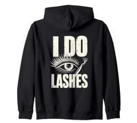 I Do Lashes Eyelash Technician Salon Artist Zip Hoodie