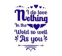 i do Love Nothing in The World so Well as You Valentine Day Typography Template Wall Decals 57.6x81cm Window Decals DarkBlue