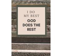 I Do my Best God Does the Rest