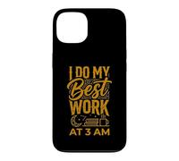 I Do My Best Work At 3 AM Productivity Midnight Case for iPhone 13