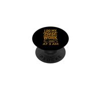 I Do My Best Work At 3 AM Productivity Midnight PopSockets Adhesive PopGrip
