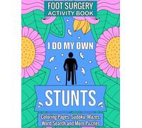 I Do My Own: Funny After Foot Surgery Recovery Gift Activity Book With Coloring Pages, Word Search and More Puzzles