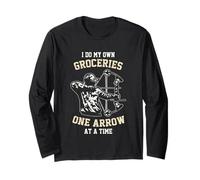 I Do My Own Groceries One Arrow At A Time Archer Bow Hunting Long Sleeve T-Shirt