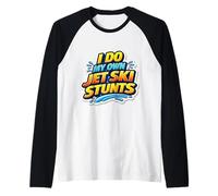 I Do My Own Jet Ski Stunts Jetskier Jetski Water Sports Joke Raglan Baseball Tee