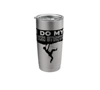 I Do My Own Stunt Bouldering Rock Climbing Climber Boulder Stainless Steel Insulated Tumbler