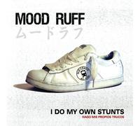Ruff Mood - I Do My Own Stunts