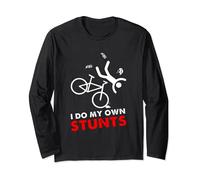 I Do My Own Stunts Cycling Biker BMX Cyclist Stuntman Long Sleeve T-Shirt
