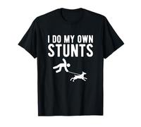 I Do My Own Stunts Dog Trainer T-Shirt