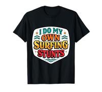 I Do My Own Windsurfing Stunts Funny Windsurfer Quote Girl T-Shirt