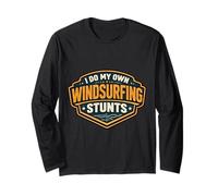 I Do My Own Windsurfing Stunts Funny Windsurfer Quote Joke Long Sleeve T-Shirt