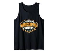 I Do My Own Windsurfing Stunts Funny Windsurfer Quote Joke Tank Top