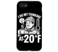 I Do My Thinking At Minus 20 Degrees Fahrenheit Case for iPhone SE (2020) / 7/8