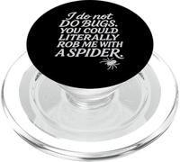 I Do Not Do Bugs. You Could Literally Rob Me With A Spider. PopSockets PopGrip for MagSafe