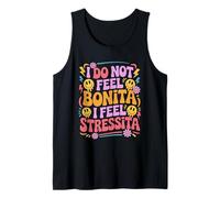 I Do Not Feel Bonita I Feel Retro Tank Top