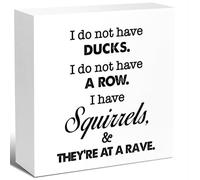 I Do Not Have Ducks I Do Not Have A Row Wood Box Sign Desk Decor,Funny Sarcastic Humorous Wood Block Plaque Box Sign Desk Decorations for Home Living Room Kitchen Farmhouse Office Shelf Table Decor