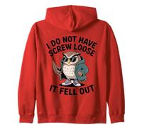 I Do Not Have Screw Loose It Fell Out Funny Owl Lover Zip Hoodie