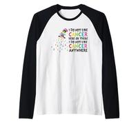 I Do Not Like Cancer Here There or Anywhere Colorful Raglan Baseball Tee