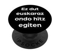 "I Do Not Speak Basque Well" Funny Basque Words PopSockets Adhesive PopGrip