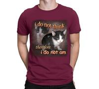I Do Not Think Therefore Cat Meme Joke Funny Mens Womens T-Shirts Tee Top #TA-12 L Maroon