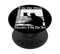 I Do Not Think Therefore I Do Not Am Black Cat Philosophical PopSockets Adhesive PopGrip