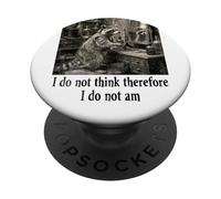 I do not think therefore i do not am Funny Racoon Philosophy PopSockets Adhesive PopGrip