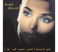 I Do Not Want What I Haven't Got by SINEAD O'connor (1990-02-28)