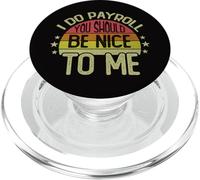 I Do Payroll You Should Be Nice To Me Finance Retro Vintage PopSockets PopGrip for MagSafe