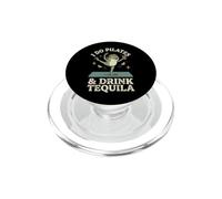 I Do Pilates And Drink Tequila PopSockets PopGrip for MagSafe