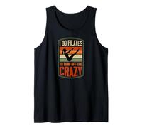 I Do Pilates to Burn Off The Crazy Funny Retro Style Tank Top