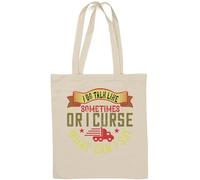 I do Talk Like a Truck Driver Sometimes Funny Slogan Natural Cotton Tote Bag White