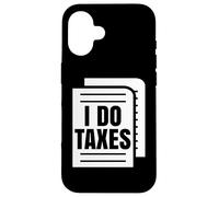 I Do Taxes Accountant Funny Accounting Tax Advisor Savings Case for iPhone 16