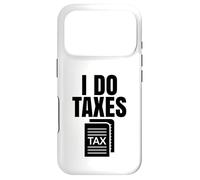 I Do Taxes Accountant Funny Accounting Tax Advisor Savings Case for iPhone 17 Pro