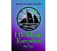 I Do Wander Everywhere: Book Two of the Return of the Tribes